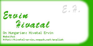 ervin hivatal business card